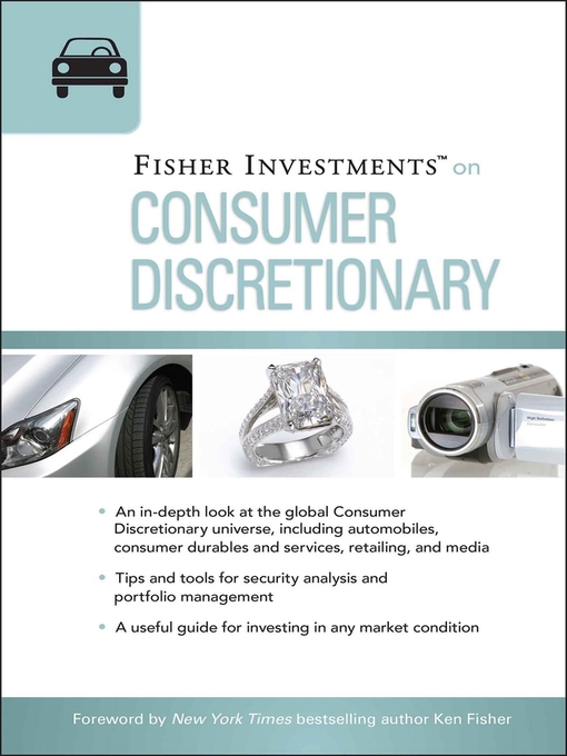 Fisher Investments on Consumer Discretionary (eBook): Fisher Investments Press Series, Book 31